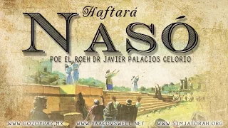 Haftará Nasó por el Roeh Dr. Javier Palacios Celorio - Kehila Gozo y Paz