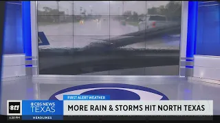 More rain & storms hit North Texas