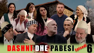 Dashni dhe Pabesi - Episodi 6 ( Tregime të Vjetra)