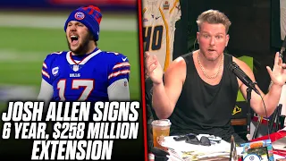 Pat McAfee Reacts: Josh Allen Gets 6 Years Extension Worth $258 Million