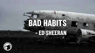 Ed Sheeran - Bad Habits (Lyrics) 1 Hour