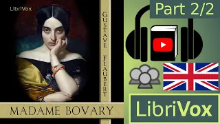 Madame Bovary by Gustave FLAUBERT read by Various Part 2/2 | Full Audio Book