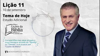 Estudo adicional - Sexta, 10 de Setembro de 2021 (LIÇÕES DA BÍBLIA) com Pr Stina