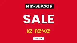 Mid-Season Sale | Flat 30% Off | Le Reve | lerevecraze.com