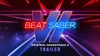 Beat Saber: Original Soundtrack 6 | Launch Trailer | Meta Quest