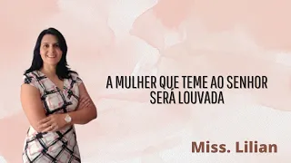 A Mulher que teme ao Senhor será louvada