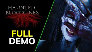 Haunted Bloodlines Gameplay Full Demo Walkthrough (P T  like game 2024)