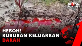 Astaghfirullah! Kuburan Ini Keluarkan Darah dan Bau Amis! Sudah Terjadi Selama 1 Bulan!