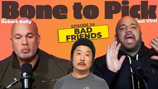 Ep 34- Bad Friends | Robert Kelly & Paul Virzi