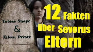 12 FAKTEN über Severus Snapes ELTERN (Tobias Snape & Eileen Prince)