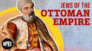 The Rise and Fall of Jews in the Ottoman Empire | The Jewish Story | Unpacked