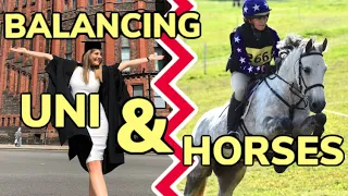 MY RIDING STORY PART 2 ~ Balancing horses and university