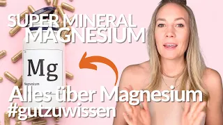 Alles über MAGNESIUM: Das musst du wissen! | BIOVERFÜGBARKEIT * NEBENWIRKUNGEN * MÄNGEL