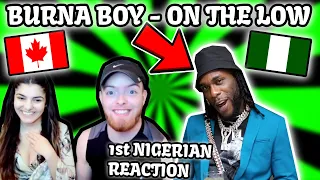 CANADIAN🇨🇦 COUPLES FIRST NIGERIAN🇳🇬 REACTION | Burna Boy - On The Low [Official Music Video]