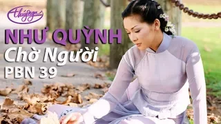 Như Quỳnh - Chờ Người (Khánh Băng) - PBN 39