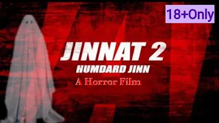 Trailer JINNAT-2 II جنات عيك هوشريبا مخلوكII Dahshat Ki Dastak II Paranormal Activity Horror Film