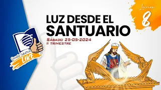 Escuela Sabática LIKE | Lección 8 | Luz desde el Santuario