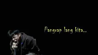 pangarap lang kita -Parokya ni edgar