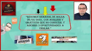 ⚜️Resumen semanal "INVERSION en BOLSA"📈 6 de Febrero-2021🚦+3 PILDORAS | Oportunidades a vigilar🚀