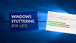 Micro Stuttering Fix in Windows 10 (For Windows 10 1909 and older)