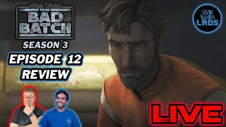 The Bad Batch Season 3 Episode 12 "Juggernaut" LIVE Review + Q&A | The Search for Tantiss Begins