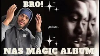 NAS WAS TALKING I HEAR YOU KING!!! Nas Magic Album Reaction!