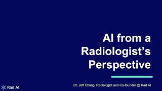 AI from a Radiologist's Perspective