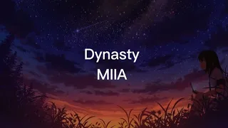 MIIA-Dynasty lyrics (slowed)