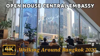 OPEN HOUSE at CENTRAL EMBASSY | Walk Around Bangkok 2022