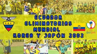 Selección de Ecuador 🇪🇨 Eliminatorias Mundial Corea 🇰🇷 y Japón 🇯🇵 2002 ⚽ | Review