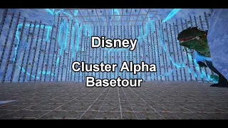 |Disney| Cluster Alpha Base Tour | Season Highlights | Ark Unofficial PVP | INX