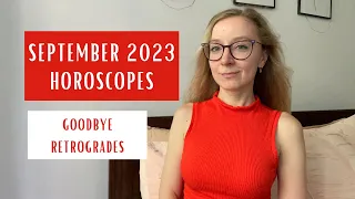 SEPTEMBER 2023 Horoscopes: Goodbye Retrogrades