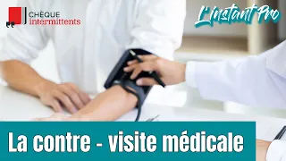 La contre-visite médicale - L'instant Pro #56