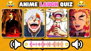 ANIME LAUGH QUIZ 😂 Guess the Anime Character From his Laugh 🔥