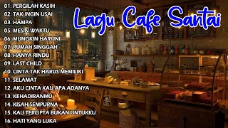 LAGU CAFE AKUSTIK "PERGILAH KASIH" | FULL ALBUM TERBARU 2023