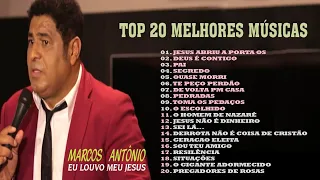Marcos Antônio 2021- Top 20 Melhores Músicas