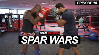 SPAR WARS - Hard Sparring Sessions EP18 | Siam Boxing