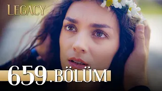 Emanet 659. Bölüm | Legacy Episode 659