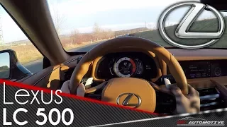 Lexus LC 500 POV Test Drive + Acceleration 0 - 270 km/h + TOP SPEED + BRUTAL SOUND