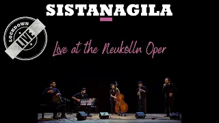 Sistanagila - Live Full Length Concert at the Neukölner Opera