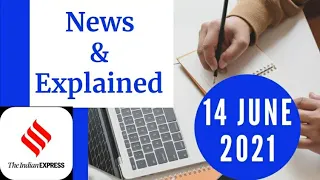 14th June 2021 | Gargi Classes News & Explained Analysis