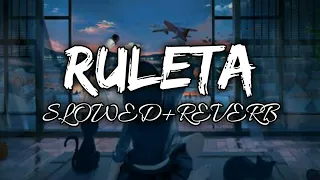 RULETA (slowed + reverb) song. Ruleta 8d song 2023. Ruleta tiktok remax song....
