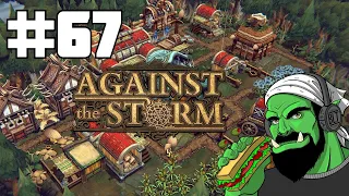 Against The Storm | Part 67 | Where Food?