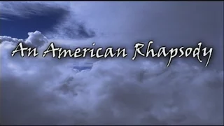 An American Rhapsody.2016