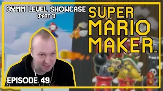 New 3YMM Levels (Part 1) - Mario Maker [Episode 49]