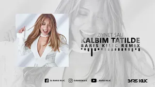 Ziynet Sali - Kalbim Tatilde ( Baris Kilic Remix )