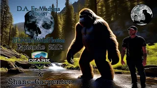 Ozark Mountain Sasquatch with Shane Carpenter #viral #trending #podcast #viralvideo