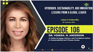 Hydrogen, Sustainability, and Innovation: Lessons from a Global Leader |  S. 1 E 106