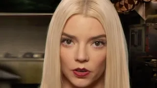 Anya Taylor-Joy LOVES Being Passive Aggressive