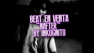 BEAT RAP  "NAFTER" / EN VENTA by Inkognito